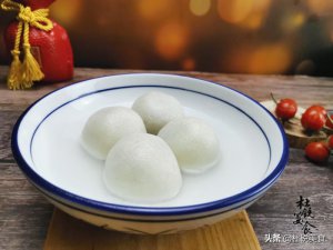 ​元宵节吃什么东西（分享8种元宵节美食）